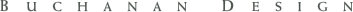 BUCHANAN DESIGN